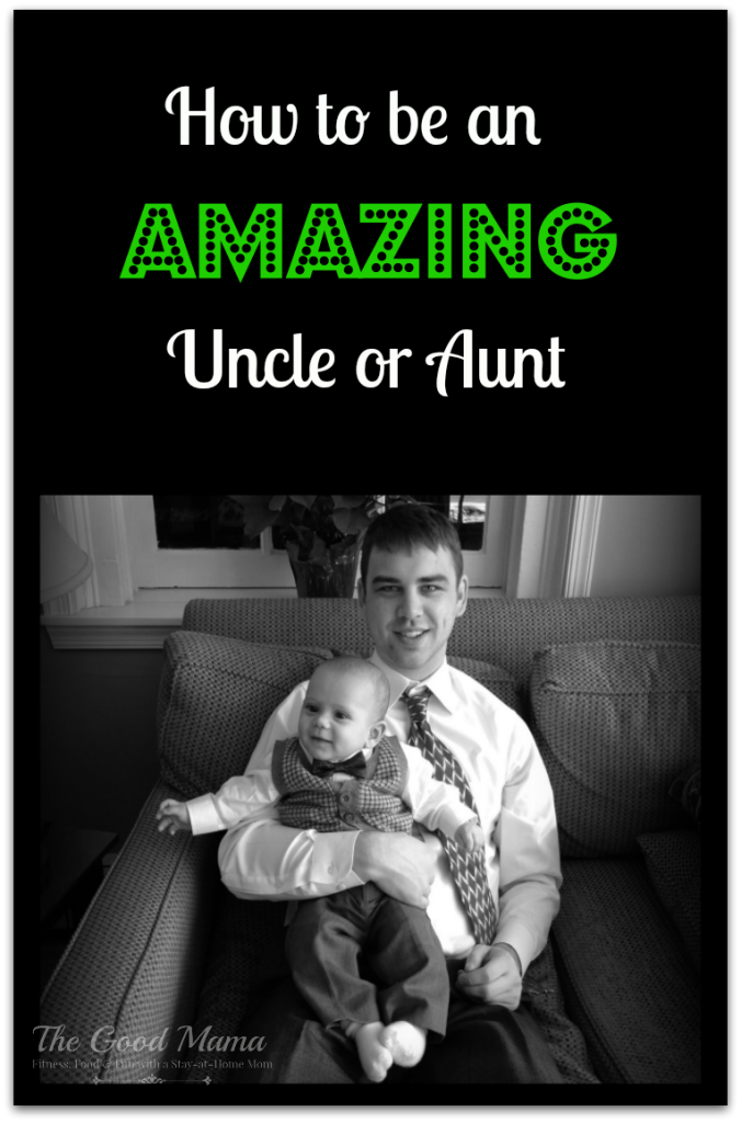 How to be an AMAZING uncle or aunt