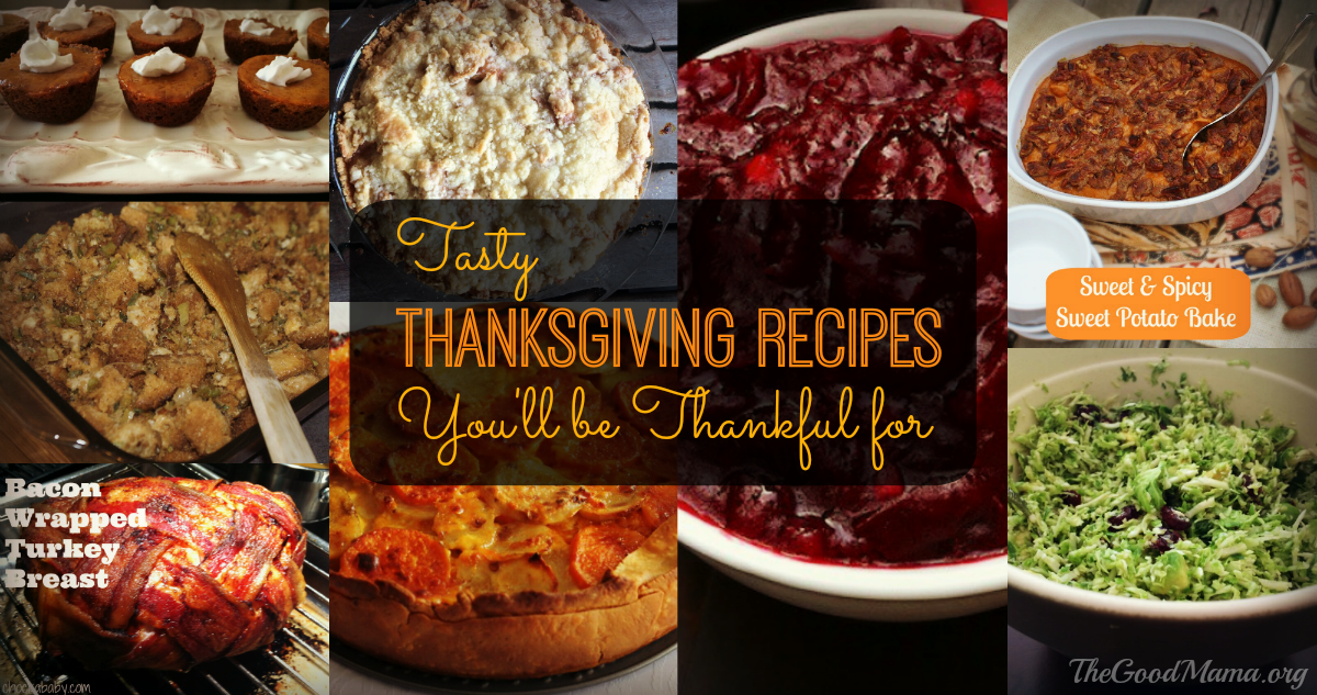 Tasty Thanksgiving Recipes You'll be Thankful For