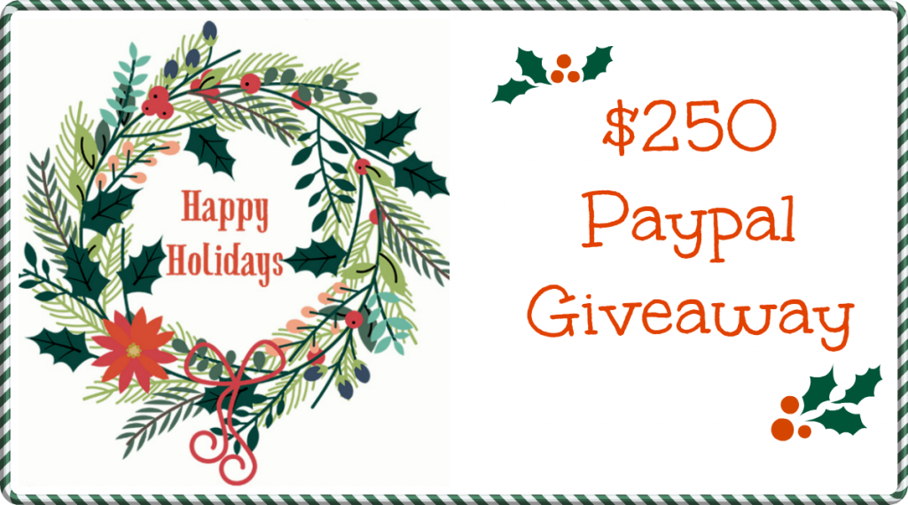 Happy Holidays Paypal Giveaway for $250! 
