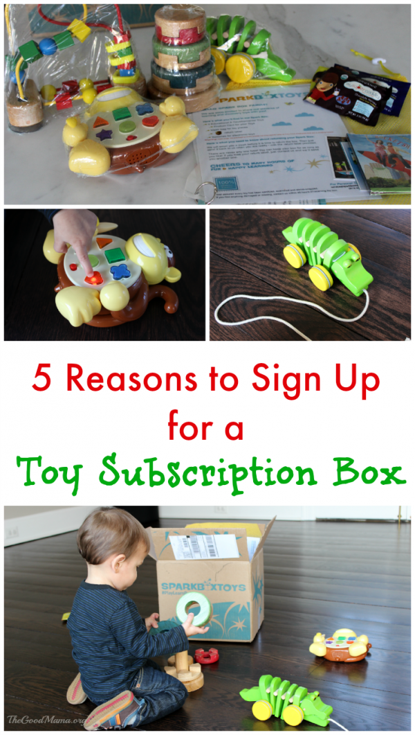 5 Reasons to Sign Up for a Toy Subscription Box The Good Mama