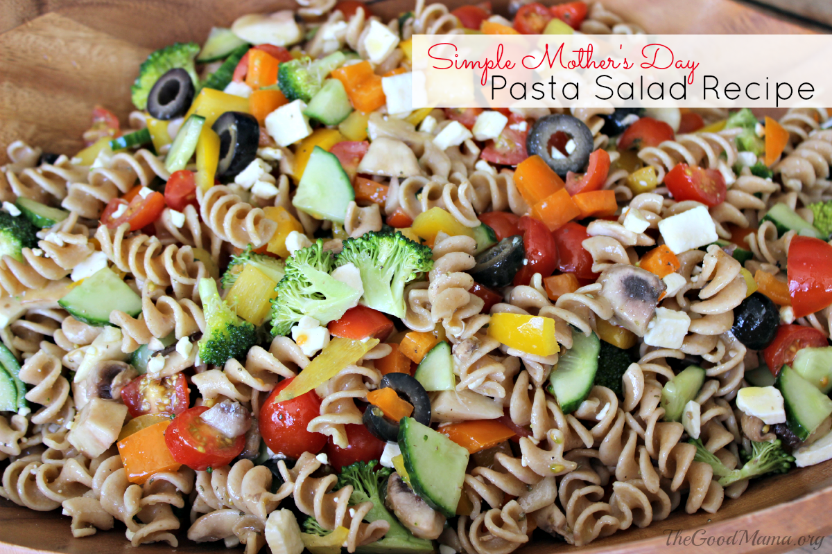 Simple Mother’s Day Pasta Salad Recipe & Giveaway