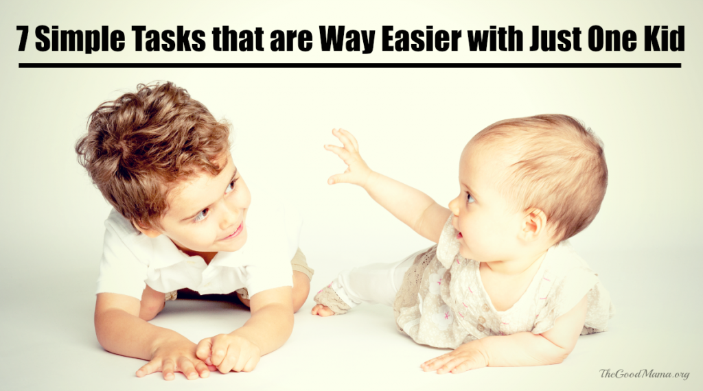 7 Simple Tasks that are Way Easier with Just One Kid