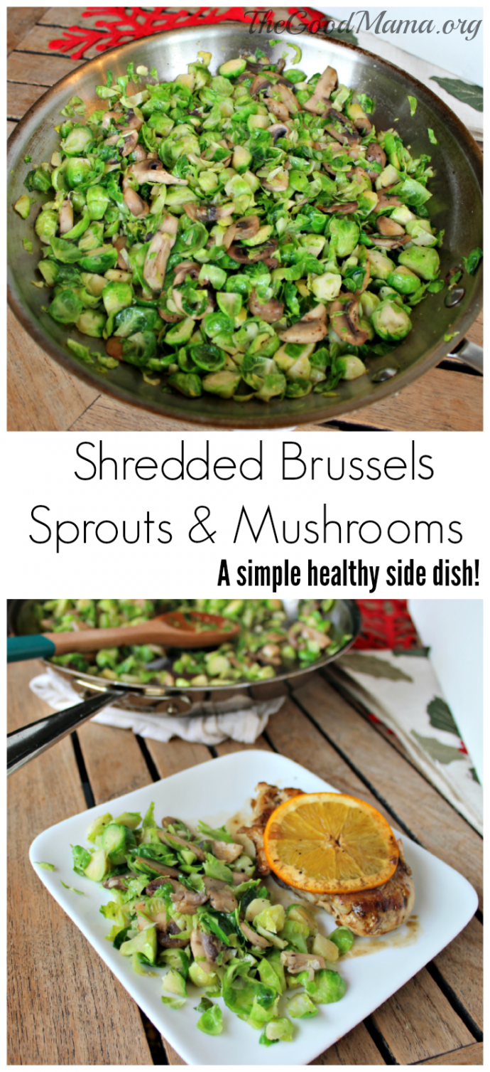 Shredded Brussels Sprouts and Mushrooms Recipe The Good Mama