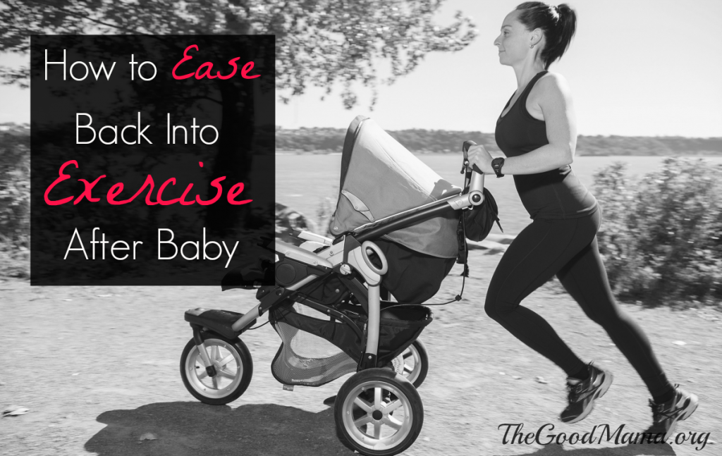 How to Ease Back into Exercise After Baby