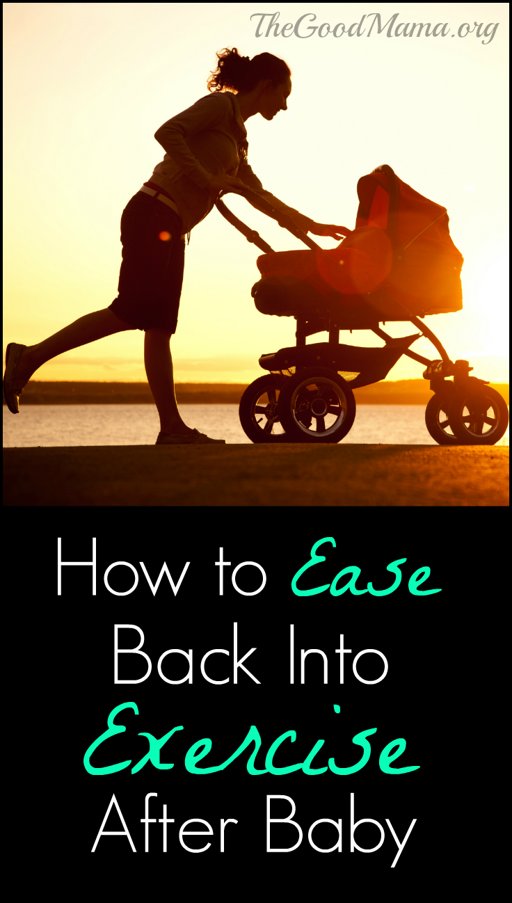 How to Ease Back into Exercise After Baby
