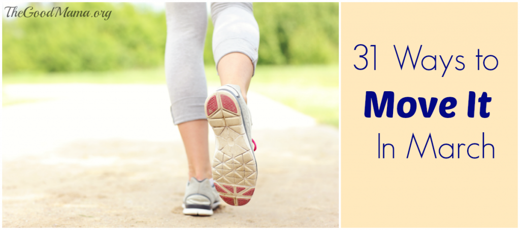 31 Ways to Move It In March PLUS free calendar