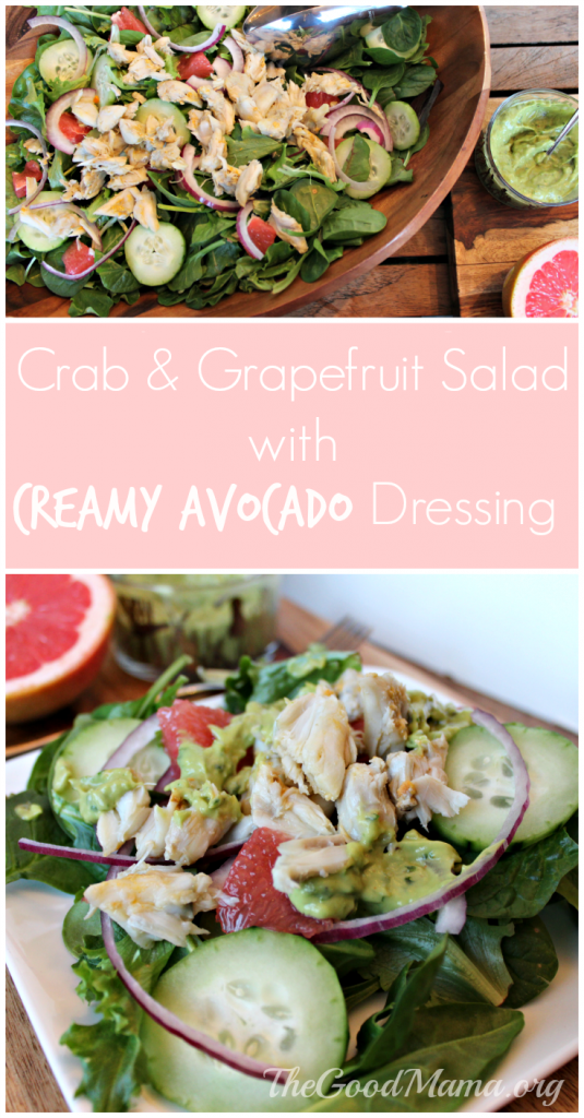Crab & Grapefruit Salad with Creamy Avocado Dressing The Good Mama