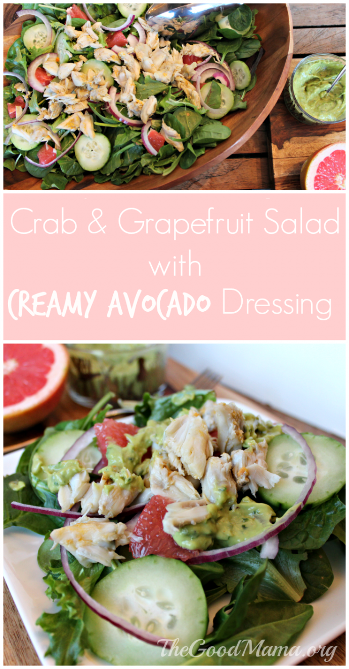 Crab & Grapefruit Salad with Creamy Avocado Dressing - The Good Mama