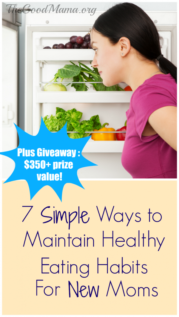 7 Simple Ways to Maintain Healthy Eating Habits for New Moms - The Good ...