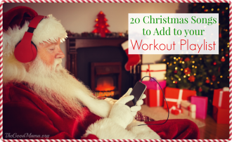 20 Upbeat Christmas Songs to add to your Workout Playlist right NOW!