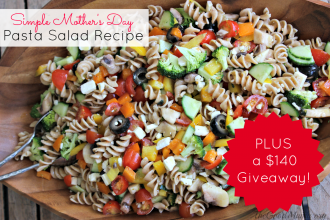 Simple Mother's Day Pasta salad recipe plus giveaway