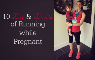 10 Dos & Don'ts of Running While Pregnant