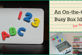 An On-the-Go Busy Box Idea for Toddlers