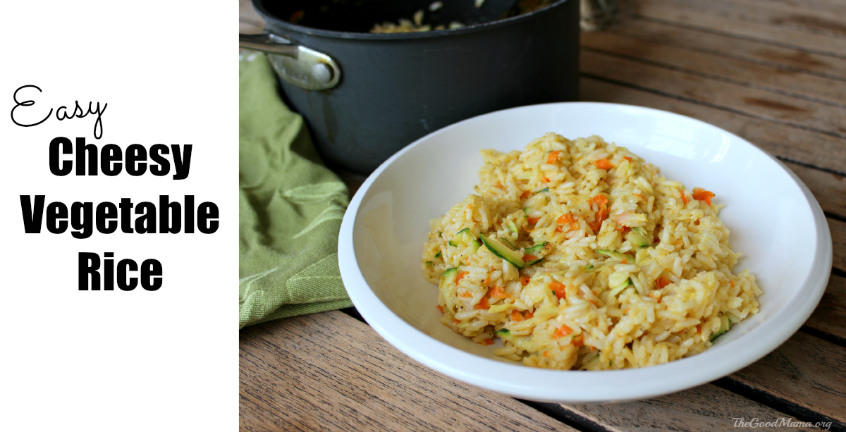 Easy Cheesy Vegetable Rice Recipe The Good Mama