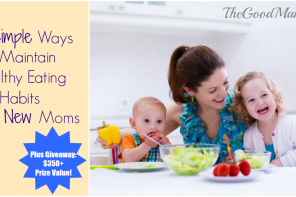 7 Simple Ways to Maintain Healthy Eating Habits for New Moms