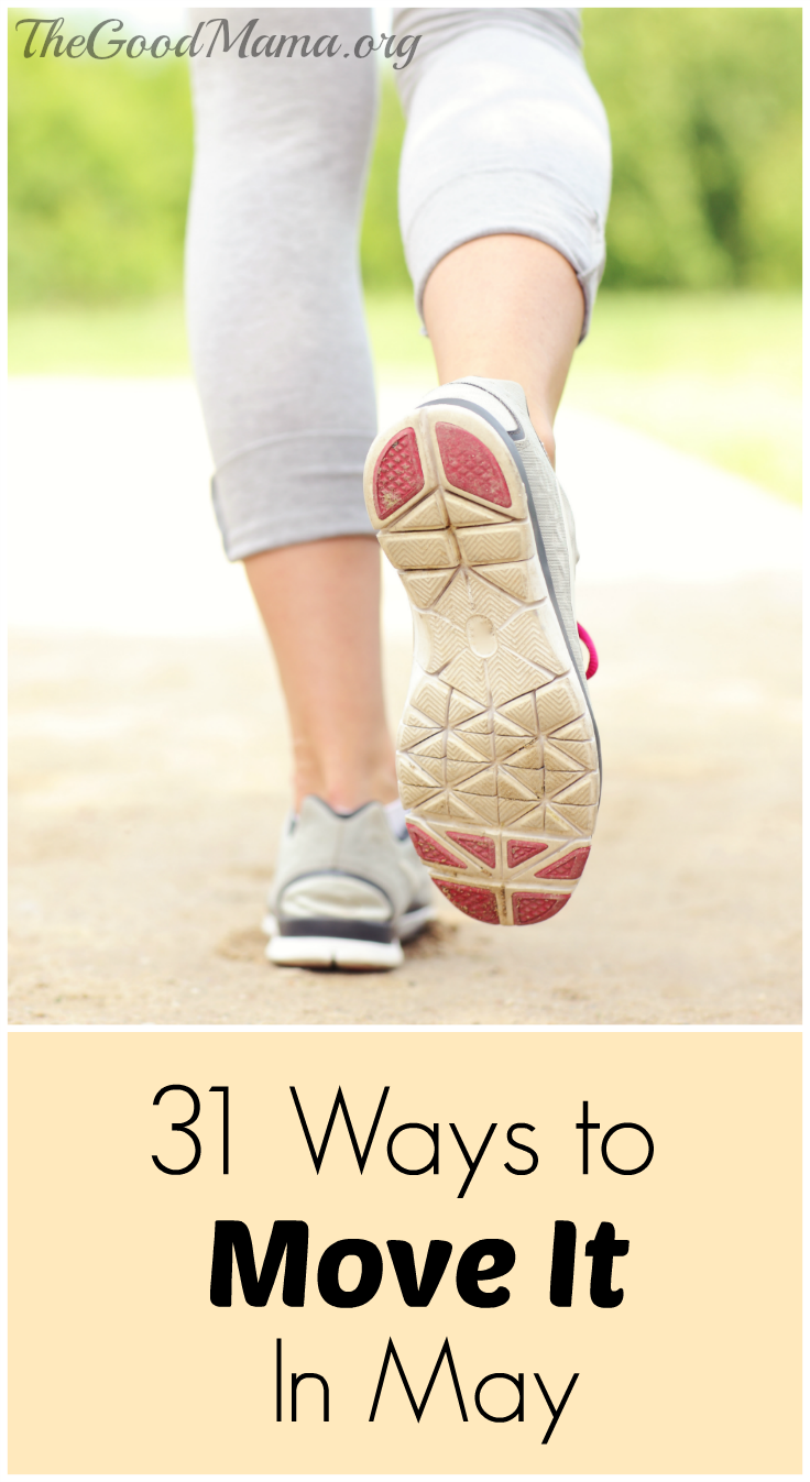 31 Ways to Move It In May - The Good Mama